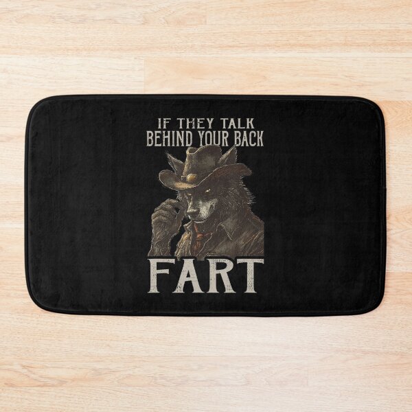 Item preview, If They Talk Behind Your Back Fart designed and sold by FantasyFablesC.