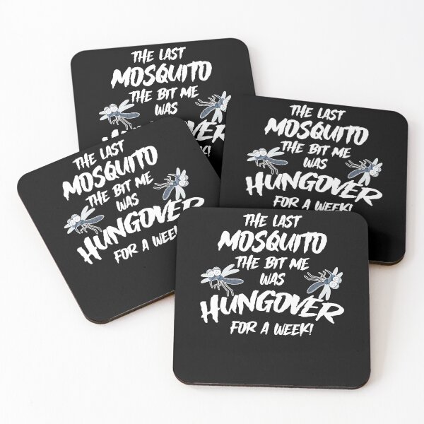 Item preview, Last Mosquito That Bit Me Was Hungover For A Week Drunk designed and sold by Dressed For  Duty.