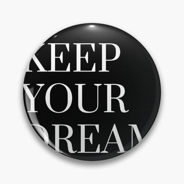 Item preview, keep your dream designed and sold by SKYSHOP007.