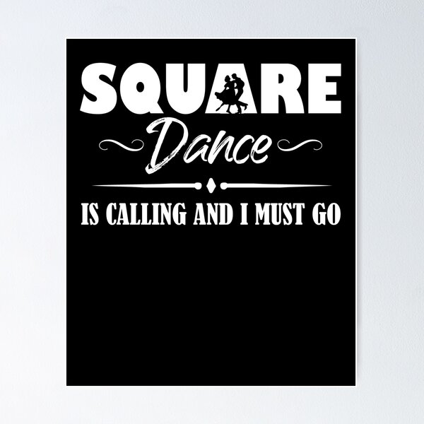 Item preview, Square Dance Is Calling And I Must Go Square Dancing Month designed and sold by Dressed For  Duty.