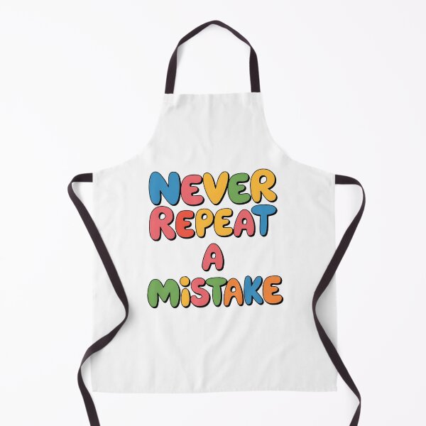 Item preview, Never repeat a mistake designed and sold by nimmitrends.