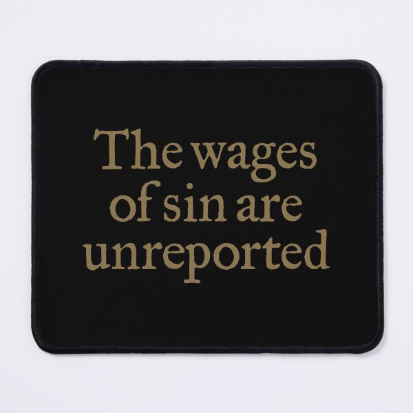 Item preview, The wages of sin are unreported. v.4 designed and sold by x1brett.