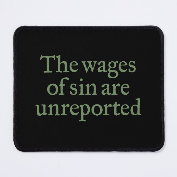Item preview, The wages of sin are unreported. v.5 designed and sold by x1brett.
