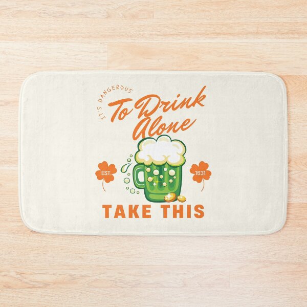 Item preview, It's dangerous to drink alone designed and sold by Peerless-Prime.