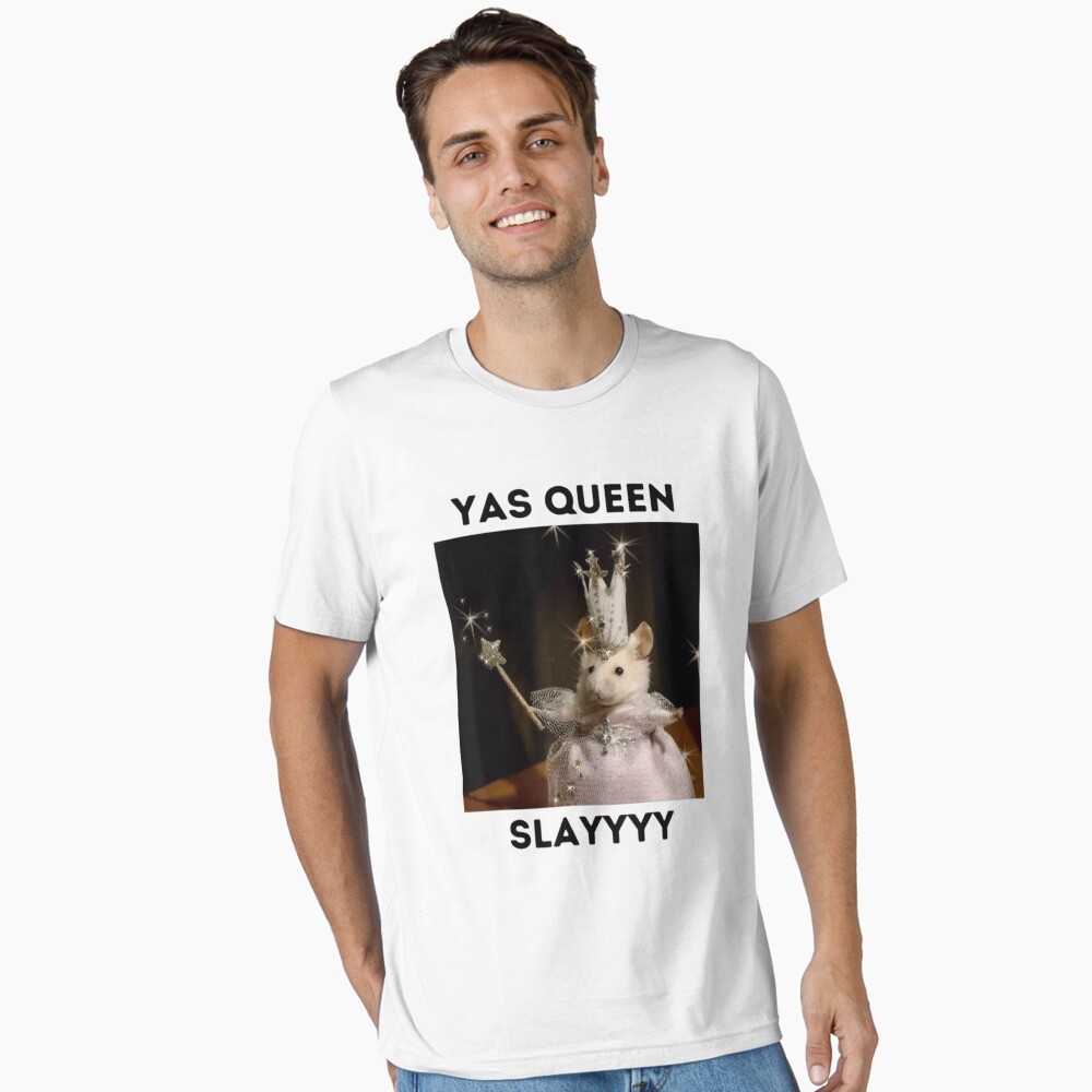 Yas Queen Slay Funny Meme Sarcastic Costume Poster