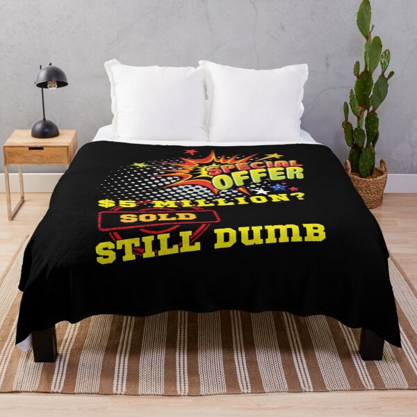 Item preview, $5 Million? Sold. Still Dumb. designed and sold by ConradoBullhead.