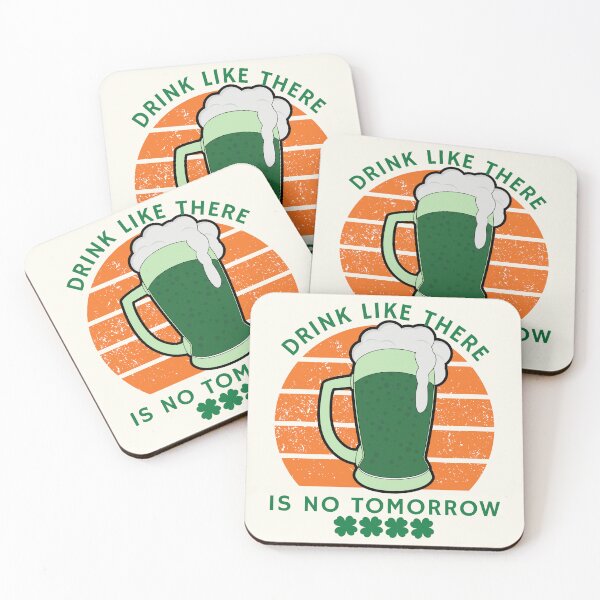 Item preview, Drink like there is no tomorrow designed and sold by Peerless-Prime.