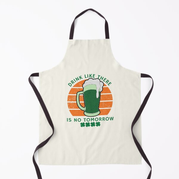 Item preview, Drink like there is no tomorrow designed and sold by Peerless-Prime.