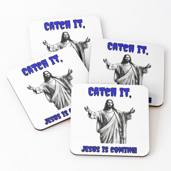 Item preview, Catch It, Jesus Is Coming designed and sold by Fleetwood1994.