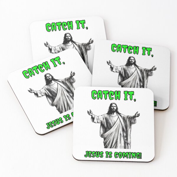 Item preview, Catch It, Jesus Is Coming designed and sold by Fleetwood1994.