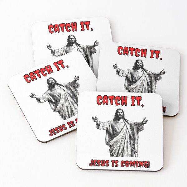 Item preview, Catch It, Jesus Is Coming designed and sold by Fleetwood1994.
