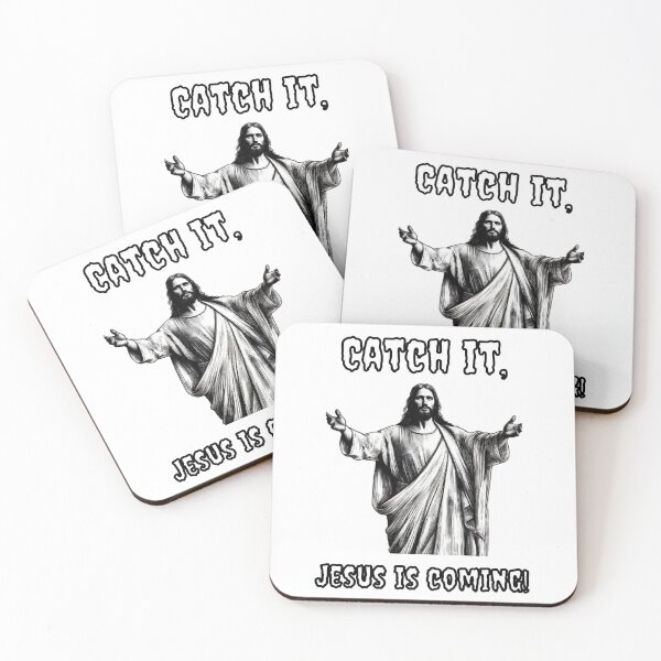 Item preview, Catch It, Jesus Is Coming designed and sold by Fleetwood1994.