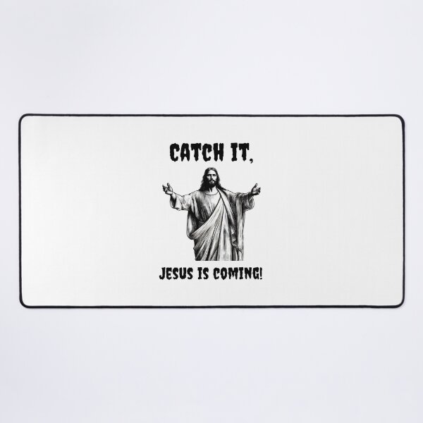 Item preview, Catch It, Jesus Is Coming designed and sold by Fleetwood1994.
