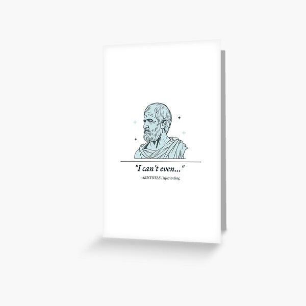 Item preview, Aristotle - I can't even T-shirt designed and sold by Rootelmtees.