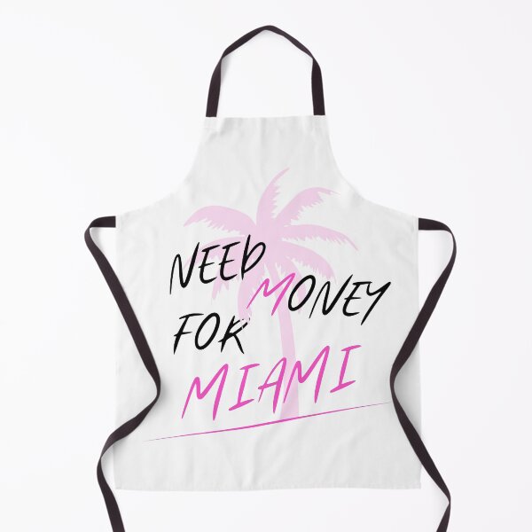 Item preview, Need mony for Miami! designed and sold by JNowakowsky.