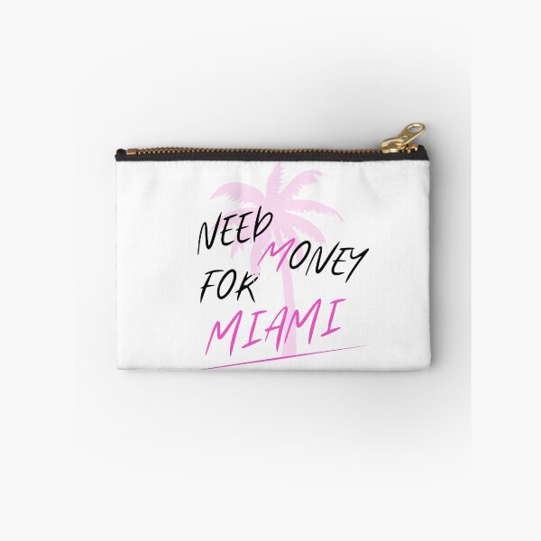 Item preview, Need mony for Miami! designed and sold by JNowakowsky.