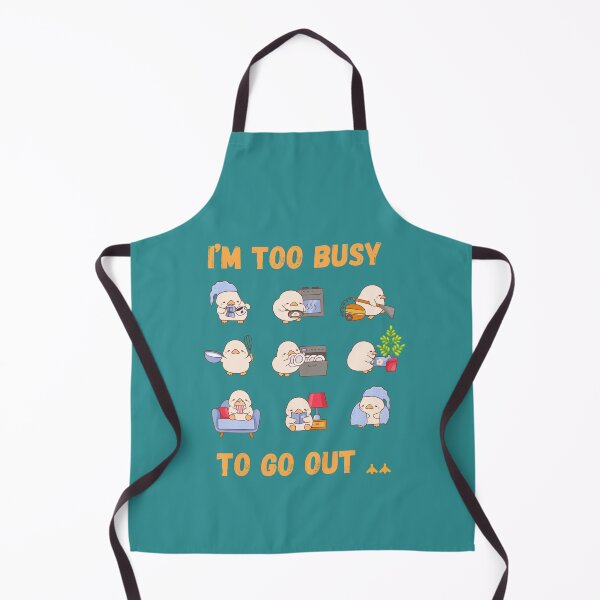 Item preview, I'm Too Busy to Go Out – Cute Chick Home Activities Design designed and sold by TheBeeKindSpace.