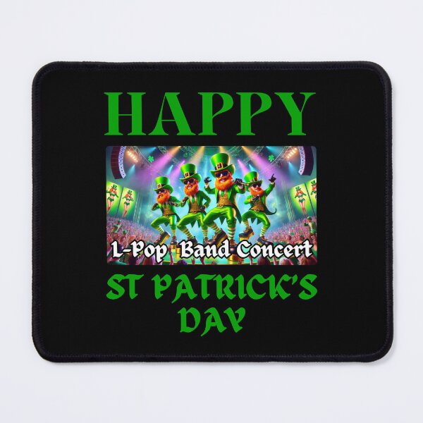 Item preview, Happy St Patrick's Day - L-Pop Band Concert designed and sold by Manic Merch Designs.