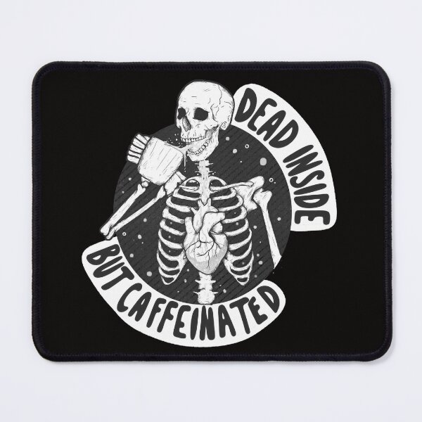 Item preview, Black and white Dead inside but caffeinated designed and sold by Jess.a.creates.
