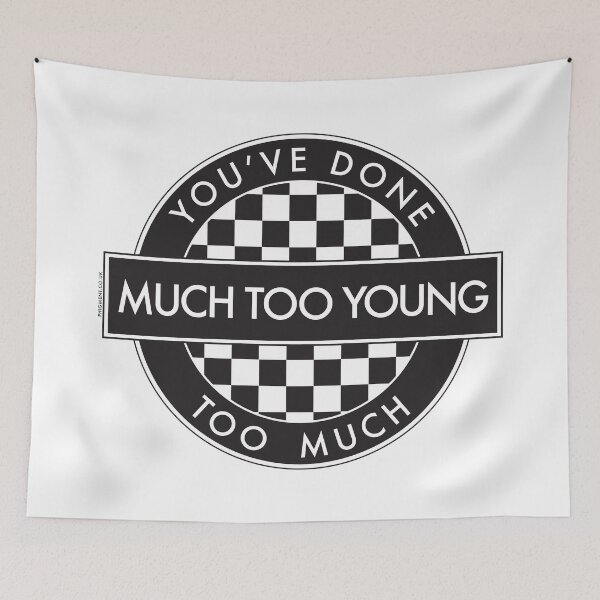 Item preview, YOU'VE DONE TOO MUCH, MUCH TOO YOUNG - [2 Tone Roundel] (White Background) designed and sold by phigment-art.
