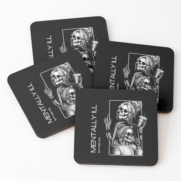 Item preview, Mentally ill totally chill Skeletons designed and sold by Savage.SelfHelp .