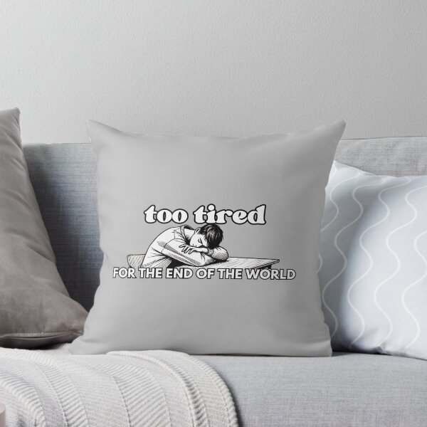 Item preview, Too tired for the end of the world - head on the table designed and sold by JanuaryLady.