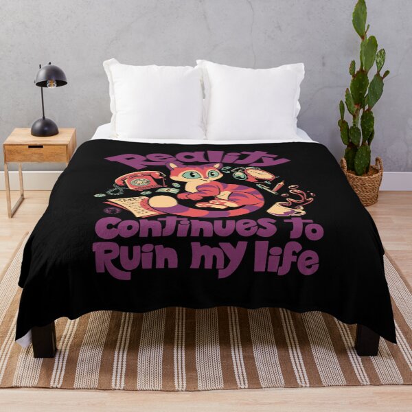 Item preview, REALITY CONTINUES TO RUIN MY LIFE designed and sold by World Domination For Cats ®.