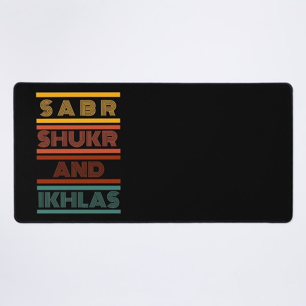 Item preview, SABR, SHUKR, IKHLAS Islamic designed and sold by NaazProjects.