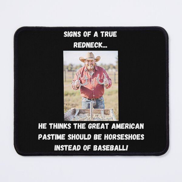 Item preview, Signs of a True Redneck: Horseshoes! White Text designed and sold by LaughGraphics - Fun Graphics, Serious Laughs!.