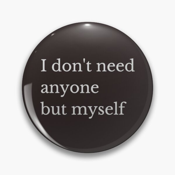 Item preview, Only need myself designed and sold by All-About-Life.