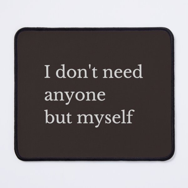 Item preview, Only need myself designed and sold by All-About-Life.