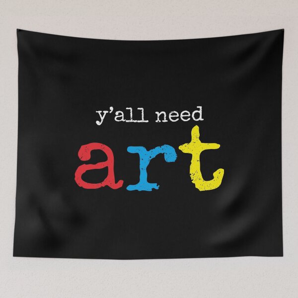 Item preview, You All Need Art - Art Teacher Funny Gift designed and sold by ruinzahelva.