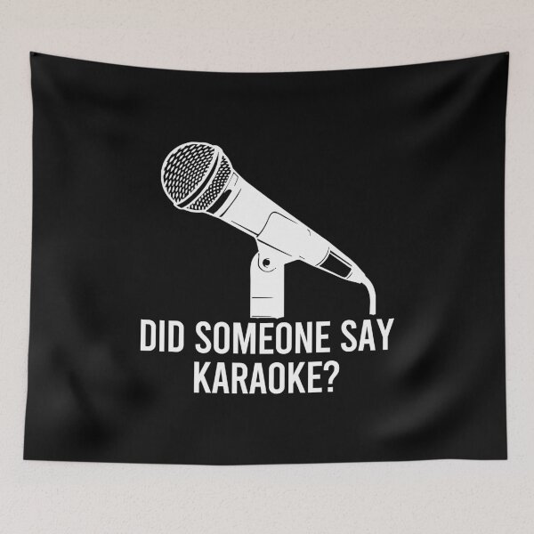 Item preview, Did Someone Say Karaoke - Funny Karaoke Music Lovers designed and sold by ruinzahelva.