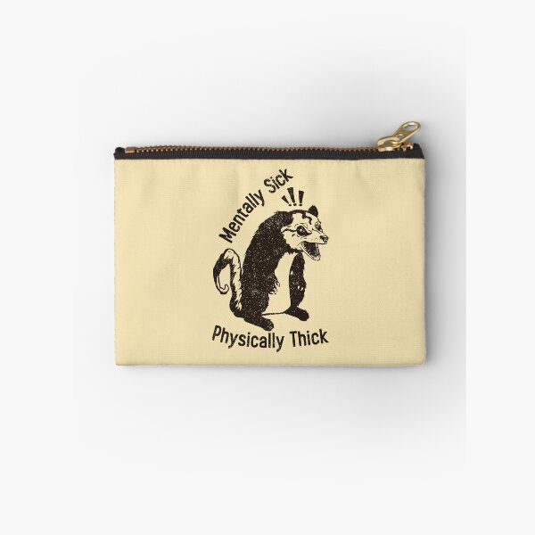 Item preview, Possum - Mentally Sick Physically Thick designed and sold by ruinzahelva.