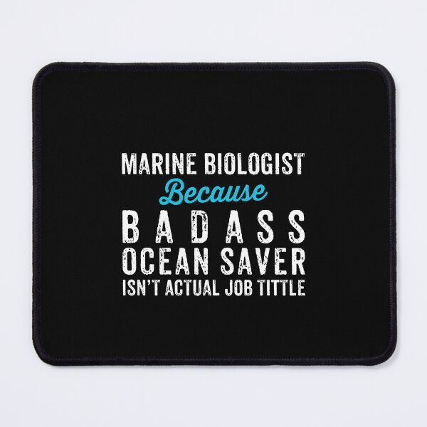 Item preview, Marine Biologist Because Badass Ocean Saver Ins't Official Job Tittle - Funny Marine Science Biology designed and sold by ruinzahelva.