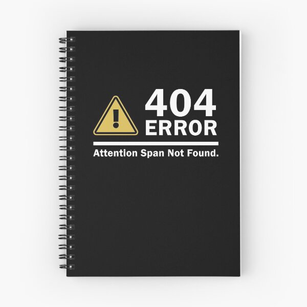 Item preview, Attention Span Not Found 404 ERROR designed and sold by SassyYetClassy.