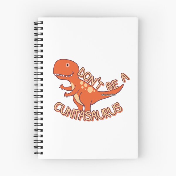 Item preview, Dont be a Cuntasaurus designed and sold by SwearingKids.