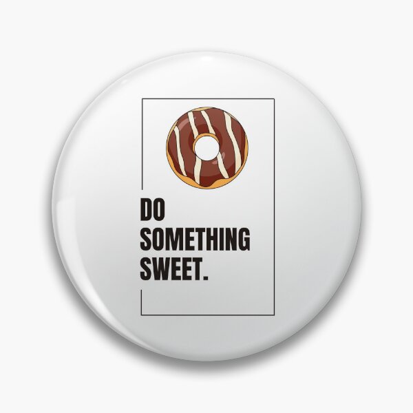 Item preview, Do Something Epic Sweet designed and sold by HeeShirt.