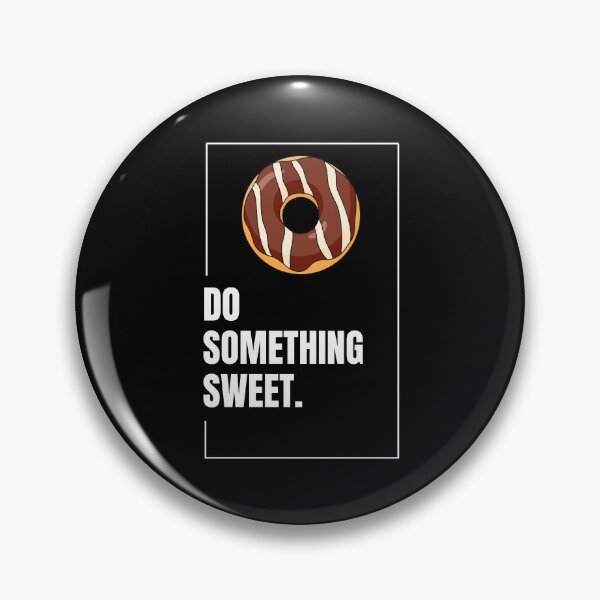 Item preview, Do Something Epic Sweet designed and sold by HeeShirt.