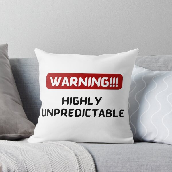 Item preview, Highly Unpredictable – Funny & Bold Statement designed and sold by Mendzmeile.