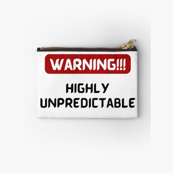 Item preview, Highly Unpredictable – Funny & Bold Statement designed and sold by Mendzmeile.