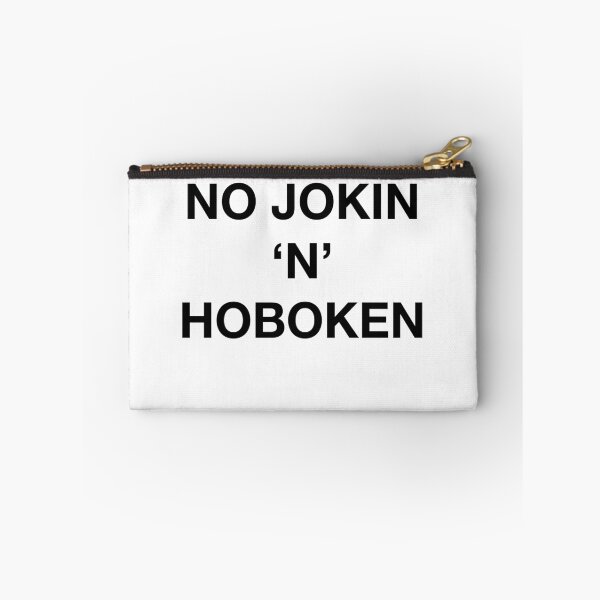 Item preview, NO JOKIN 'N' HOBOKEN designed and sold by SprayandPray69.