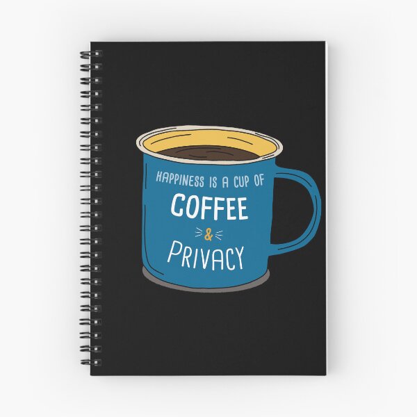 Item preview, Privacy & Coffee is happiness designed and sold by orlumbuspirate.
