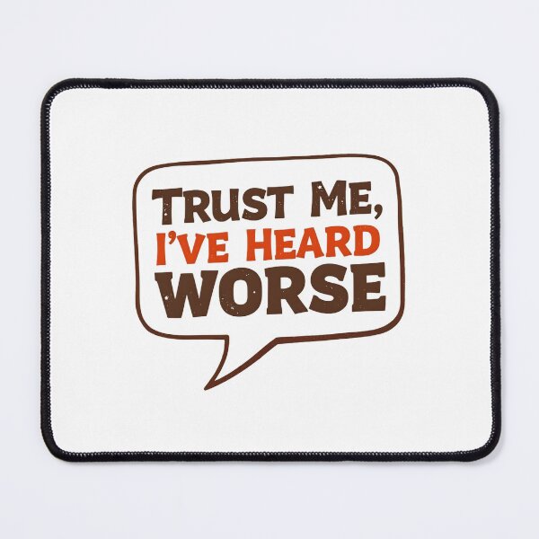 Item preview, Trust Me, I've Heard Worse Funny Social Worker designed and sold by DomTeesHaven.