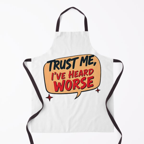 Item preview, Trust Me, I've Heard Worse Funny Social Worker designed and sold by DomTeesHaven.