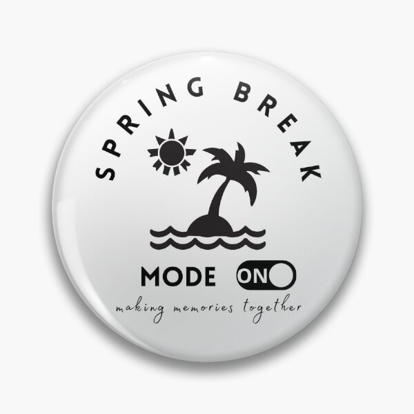 Item preview,  Spring break mode on making memories together designed and sold by MilkyForest.