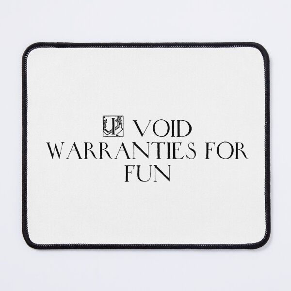 Item preview, I void warranties for fun designed and sold by Ninjacatoff.