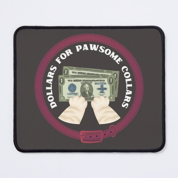 Item preview, Dollars for Pawsome Collars designed and sold by WDWL idea2design.