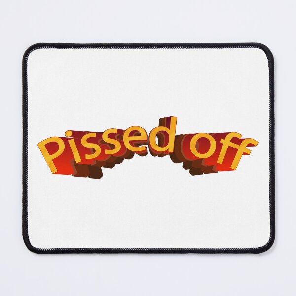 Item preview, pissed off designed and sold by nogamax.