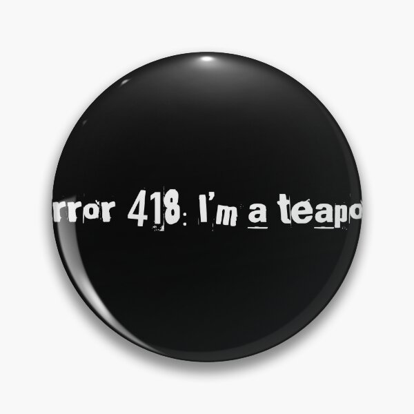 Item preview, Error 418: I’m a teapot designed and sold by Ninjacatoff.
